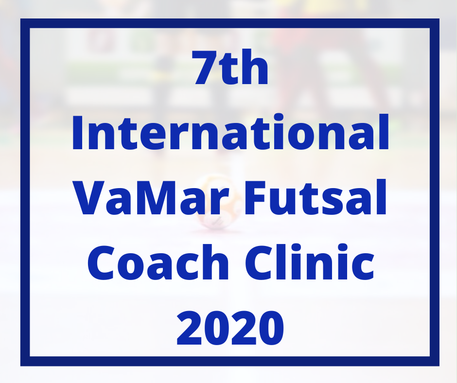 7th International VaMar Futsal Coach Clinic 2020