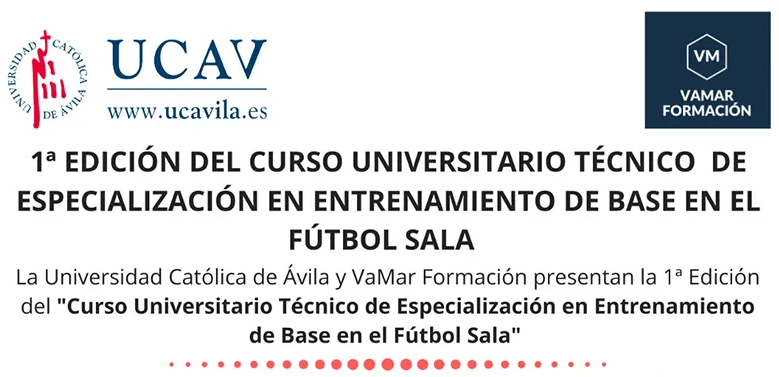 1ª Edición del Curso Universitario Técnico de Especialización en Entrenamiento de Base de Fútbol Sala